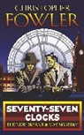 Christopher Fowler, Cristopher Fowler - Seventyseven Clocks