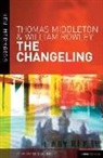 Thomas Middleton, Thomas Rowley Middleton, William Rowley, Michael Neill - The Changeling