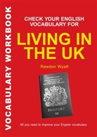 Rawdon Wyatt, Wyatt Rawdon - Check Your English Vocabulary for Living in the UK