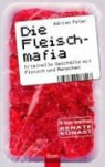 Adrian Peter - Die Fleischmafia