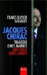 Franz-Olivier Giesbert - Jacques Chirac