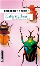 Friederike Schmöe - Käfersterben