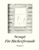 Jean-J Sempe, Sempé, Jean-Jacques Sempé - Für Bücherfreunde