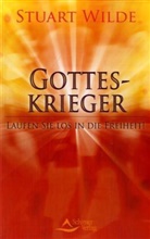 Stuart Wilde - Gotteskrieger