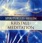 Diethard Stelzl - Spirituelles Heilen: Kristallmeditation, Audio-CD (Audiolibro)