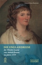 Johanna Geyer-Kordesch, Fürstin von Anhalt-Dessau Louise, Fürstin von Anhalt-Dessau Luise, Johanna Geyer-Kordesch - Die Englandreise der Fürstin Louise von Anhalt-Dessau im Jahre 1775
