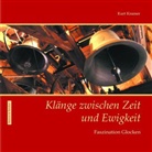 Kurt Kramer - Klänge zwischen Zeit und Ewigkeit, m. Audio-CD