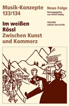 Heinz-Klaus Metzger, Rainer Riehn, Ulrich Tadday - Musik-Konzepte, Neue Folge - Bd.133/134: Im weißen Rössl