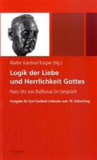 Hans Urs von Balthasar, Barbara Nichtweiß, Walter Kasper, Walter Kardinal Kasper, Kaspe Walter, Kasper Walter - Logik der Liebe und Herrlichkeit Gottes