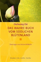Dschuang Dsi, Dschuang Dsi, Tschuangtse, Zhuangzi, Richar Wilhelm - Das wahre Buch vom südlichen Blütenland