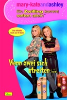 Howard Adler, Robert Griffard, Judy Katschke - mary-kateandashley, Ein Zwilling kommt selten allein - Bd.7: Wenn zwei sich streiten . . .