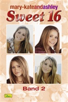 mary-kateandashley: Sweet 16 - Bd.2: Der Count-down läuft