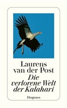 Laurens Van Der Post - Die verlorene Welt der Kalahari
