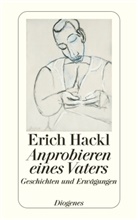 Erich Hackl - Anprobieren eines Vaters