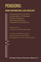 Tito Boeri, Axe Börsch-Supan, Axel Börsch-Supan, Agar Brugiavini, Agar Brugiavini et al, Richard Disney... - Pensions: More Information, Less Ideology