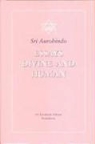 Sa Ashram, Aurobindo, Sri Aurobindo - Essays Divine and Human