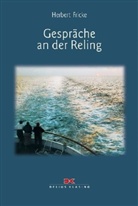 Herbert Fricke - Gespräche an der Reling