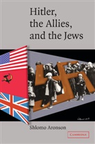 Shlomo Aronson, Shlomo (Hebrew University of Jerusalem) Aronson - Hitler, the Allies, and the Jews