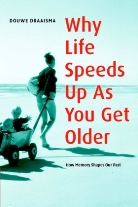 Douwe Draaisma - Why Life Speed Up As You Get Older