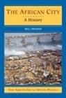 Bill Freund, Bill (University of Natal Freund - The African City: A History