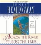 Ernest Hemingway, Ernest/ Gaines Hemingway, Boyd Gaines - Across the River And into the Trees