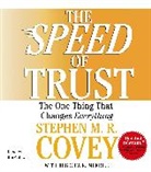 Stephen M. R. Covey, Stephen M.R. Covey, Stephen R. Covey, Rebecca R. Merrill, Stephen M. R. Covey, Stephen M.R. Covey... - The Speed of Trust (Hörbuch)