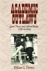 William G Tierney, William G. Tierney, Tierney William G. - Academic Outlaws