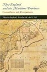 Stephen J Hornsby, Stephen J. Hornsby, John G Reid, John G. Reid, Stephen J. Hornsby, John G. Reid - New England and the Maritime Provinces