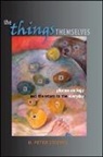 H Peter Steeves, H. Peter Steeves, Dennis J. Schmidt, H. Peter Steeves - The Things Themselves