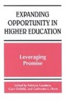 Patricia (EDT)/ Orfield Gandara, Patricia Gandara, Patricia C. Gandara, Patricia Gándara, Catherine L Horn, Catherine L. Horn... - Expanding Opportunity in Higher Education
