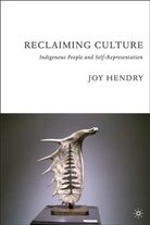 J Hendry, J. Hendry, Joy Hendry - Reclaiming Culture