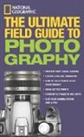 P Burian, B Caputo, Robert Clark, Bob Martin, Richard Olsenius, National Geographic - National Geographic Photography Field Guide