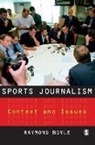 Raymond Boyle, Raymond Boyle - Sports Journalism