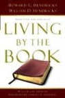 Howard Hendricks, Howard G Hendricks, Howard G. Hendricks, William Hendricks, William D Hendricks, William D. Hendricks - Living by the Book