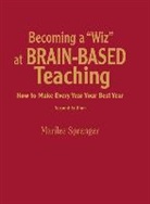 Marilee Sprenger, Marilee B. Sprenger - Becoming a 'Wiz' At Brain-Based Teaching