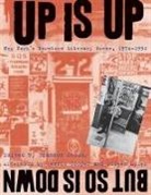 Brandon Stosuy, Brandon (EDT)/ Cooper Stosuy, Dennis Cooper, Eileen Myles, Brandon Stosuy - Up Is Up, but So Is Down