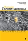 Eric R. Levensky, William O'Donohue, William T. O'Donohue, William T. (EDT)/ Levensky O'Donohue, William T. O''''donohue, William T. Levensky O''''donohue... - Promoting Treatment Adherence