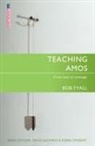 Bob Fyall, Robert Fyall - Teaching Amos