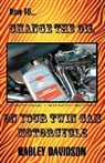 James Russell - How to Change the Oil on Your Twin CAM Harley Davidson Motorcycle