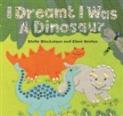 Stella Blackstone, Stella/ Beaton Blackstone, Clare Beaton - I Dreamt I Was a Dinosaur