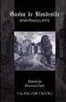 Ann Radcliffe, Ann Ward Radcliffe, Frances Chiu - Gaston de Blondeville