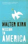 Walter Kirn - Mission to America