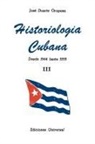 Jose Duarte Oropesa - Historiologia Cubana