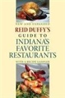 Reid Duffy, Duffy Reid - Reid Duffy s Guide to Indiana s Favorite Restaurants, Updated Editio