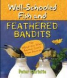 Peter Christie - Well-Schooled Fish And Feathered Bandits