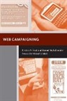Kirsten A Foot, Kirsten A. Foot, Kirsten A. (Associate Professor Foot, Kirsten A. Schneider Foot, Kirsten A./ Schneider Foot, Steven M Schneider... - Web Campaigning