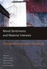 Samuel Bowles, Herbert Gintis, Herbert (EDT)/ Bowles Gintis, Herbert Bowles Gintis, Samuel Bowles, Samuel (Santa Fe Institute) Bowles... - Moral Sentiments and Material Interests