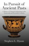 Stephen L. Dyson, DYSON STEPHEN L - In Pursuit of Ancient Pasts