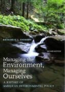 Richard N. L. Andrews, Richard N.L. Andrews - Managing the Environment, Managing Ourselves