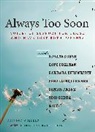 Allison Gilbert, Christina Kline - Always Too Soon